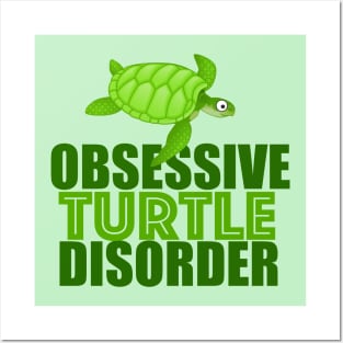 Funny Obsessive Turtle Disorder Posters and Art
